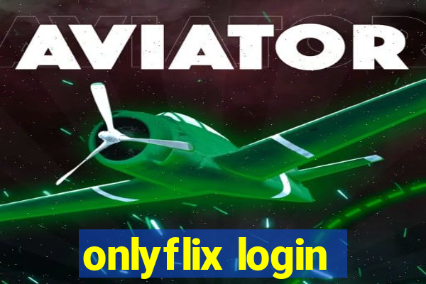 onlyflix login